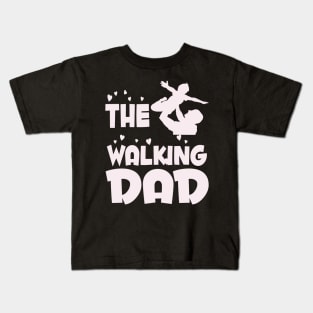 the walking dad Kids T-Shirt